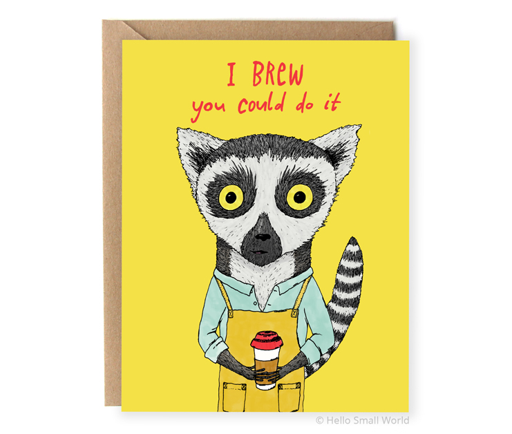i brew you could do it coffee pun congrats card