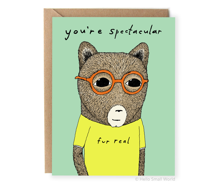 youre spectacular fur real glasses pun animal pun awesome card