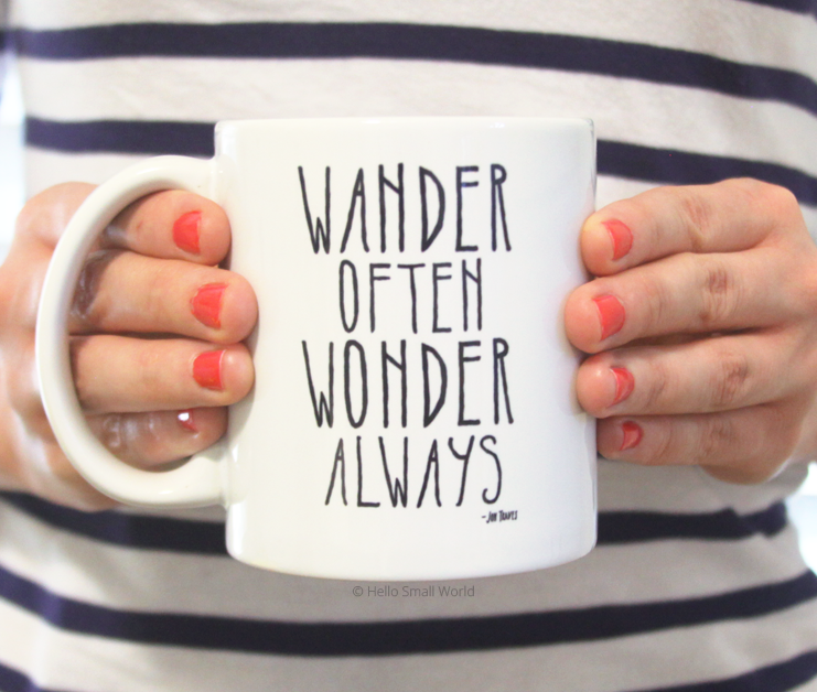 wander often wonder always mug